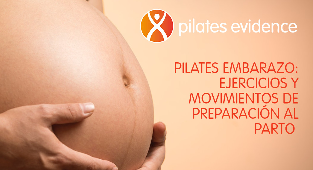 Pilates embarazo: ejercicios y movimientos de preparación al parto.